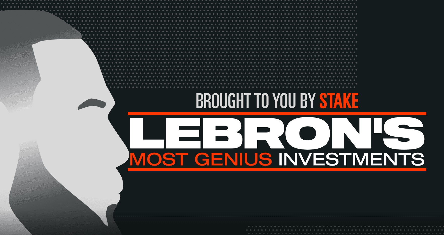 LeBron James’ Most Genius Investments